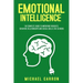 Emotional Intelligence: The Complete Guide to Improving Thoughts, Behavior, Relationships and Social Skills (The EQ Book)
