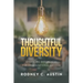 Thoughtful Diversity: Embracing Differences for Organizational Success