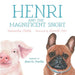 Henri and the Magnificent Snort: A Children's Book about Bullying, Belonging, and Love