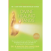 Divine Healing Hands: Ervaar de kracht van de Divine voor healing van jezelf, de dieren en de natuur en transformatie van al het leven