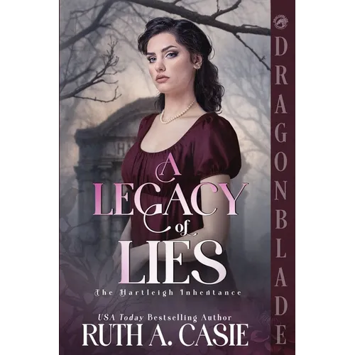 A Legacy of Lies: A Regency Historical Romance