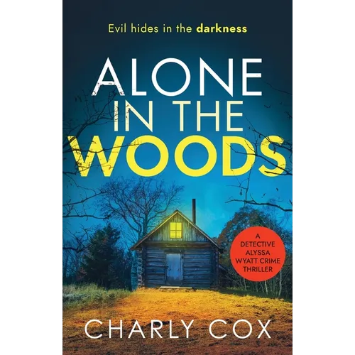 Alone in the Woods
