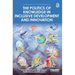 The Politics of Knowledge in Inclusive Development and Innovation