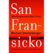 San Fransicko: Why Progressives Ruin Cities