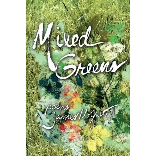Mixed Greens: Poems from the Winter Garden