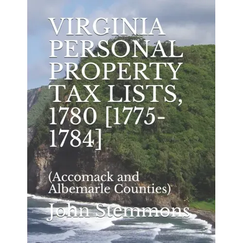 Virginia Personal Property Tax Lists, 1780 [1775-1784]: (Accomack and Albemarle Counties)