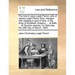 The Trial of Jane Leigh Perrot, Wife of James Leigh Perrot, Esq; Charged with Stealing a Card of Lace, in the Shop of Elizabeth Gregory, ... at Bath,
