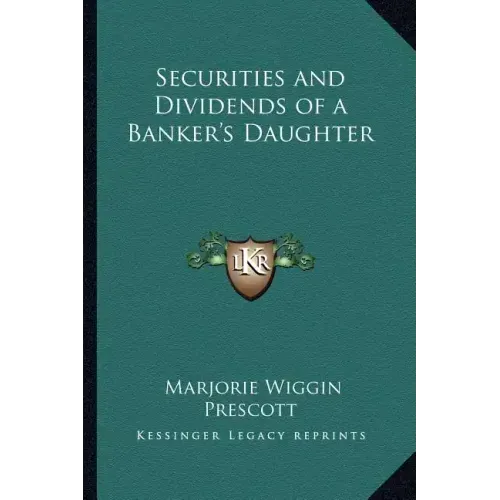Securities and Dividends of a Banker's Daughter