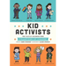 Kid Activists: True Tales of Childhood from Champions of Change