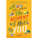 The Moment I Met You
