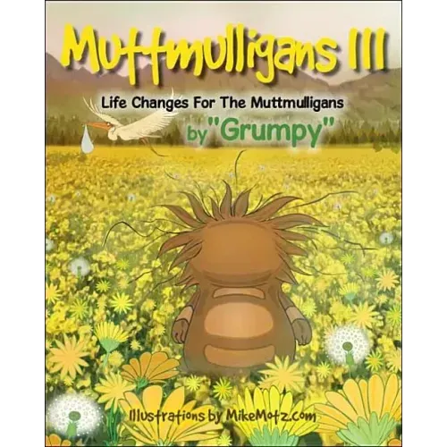 Muttmulligans Iii: Life Changes for the Muttmulligans