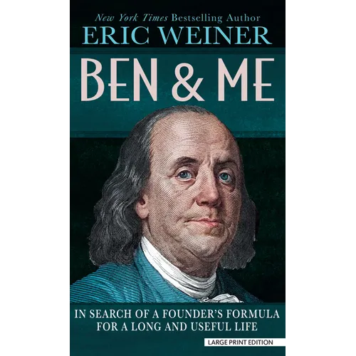 Ben and Me: In Search of a Founder's Formula for a Long and Useful Life