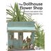The Dollhouse Flower Book: Flowers and plants from stencilled polymer clay.