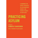 Practicing Asylum: A Handbook for Expert Witnesses in Latin American Gender- And Sexuality-Based Asylum Cases