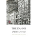 The KAHNS of Fifth Avenue: the Crazy Rhythm of Otto Hermann Kahn and the Kahn Family