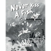 Never Kiss a Fish Activity Book: The Never Series