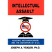 Intellectual Assault: Academic Anti-Americanism and the Distortion of 9-11