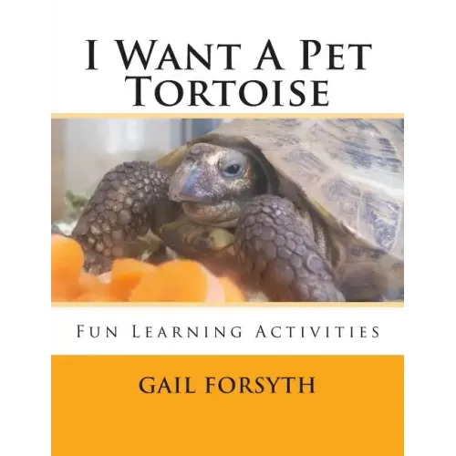 I Want A Pet Tortoise