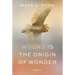 Wound Is the Origin of Wonder: Poems