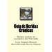 Guia de Heridas Cronicas: Notas sobre el cuidado de Heridas