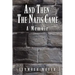 And Then the Nazis Came: A Memoir