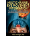 Multichannel Eye Movement Integration
