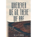 Wherever We Go, There We Are