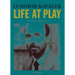 Life at Play: A Chess Memoir