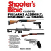 Shooter's Bible Guide to Firearms Assembly, Disassembly, and Cleaning