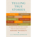 Telling True Stories: A Nonfiction Writers' Guide from the Nieman Foundation at Harvard University