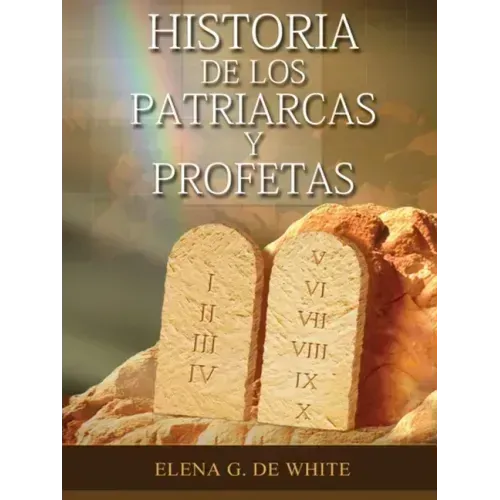 Historia de los Patriarcas y Profetas