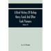 A Brief History Of Bishop Henry Funck And Other Funk Pioneers, And A Complete Genealogical Family Register, With Biographies Of Their Descendants From