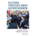 Electoral Strategies under Authoritarianism: Evidence from the Former Soviet Union