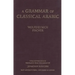 A Grammar of Classical Arabic: Third Revised Edition