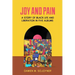 Joy and Pain: A Story of Black Life and Liberation in Five Albums
