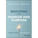 Educating with Passion and Purpose: Keep the Fire Going Without Burning Out