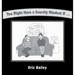 You Might Have a Scarcity Mindset If...