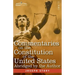 Commentaries on the Constitution of the United States: with a Preliminary Review of the Constitutional History of the Colonies and States Before the A