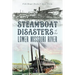 Steamboat Disasters of the Lower Missouri River