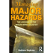 Managing Major Hazards: The Lessons of the Moura Mine Disaster
