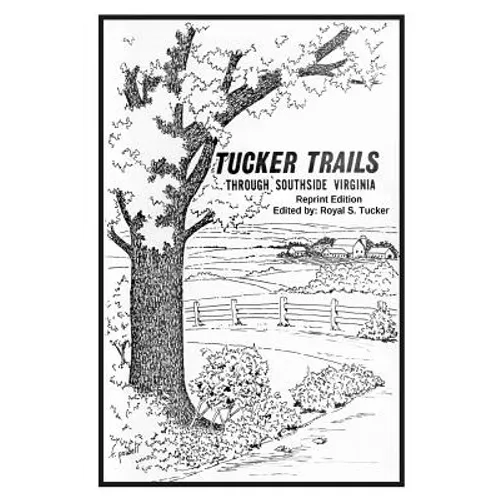TUCKER TRAILS through SOUTHSIDE VIRGINIA