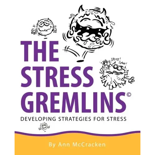The Stress Gremlins - Developing Strategies for Stress