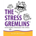 The Stress Gremlins - Developing Strategies for Stress