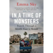 In a Time of Monsters: Travels Through a Middle East in Revolt