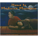 Home to Medicine Mountain