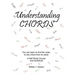 Understanding Chords: You Can Learn to Find the Notes to Any Chord from Its Name