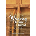 Weaving the Divine Thread: Cycle A