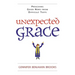 Unexpected Grace
