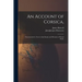 An Account of Corsica,: the Journal of a Tour to That Island, and Memoirs of Pascal Paoli.