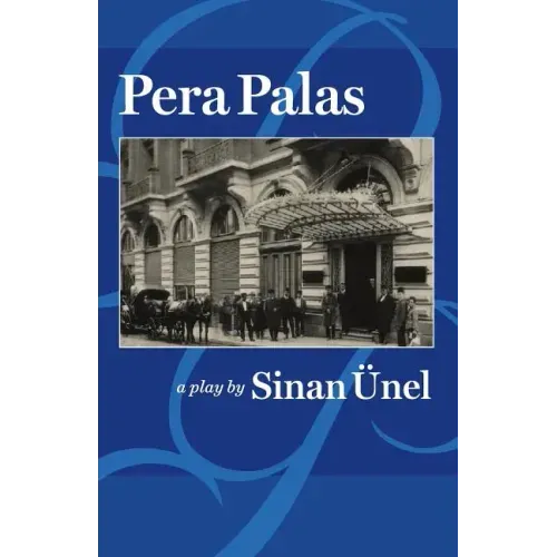 Pera Palas: (A Play)